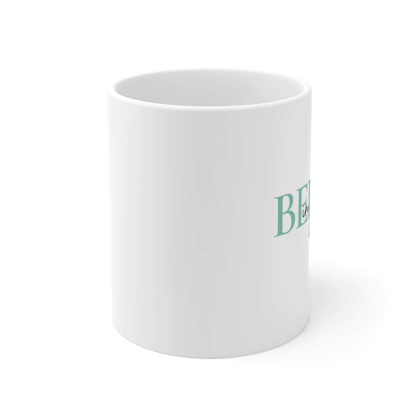 Believe in yourself Mug 11oz