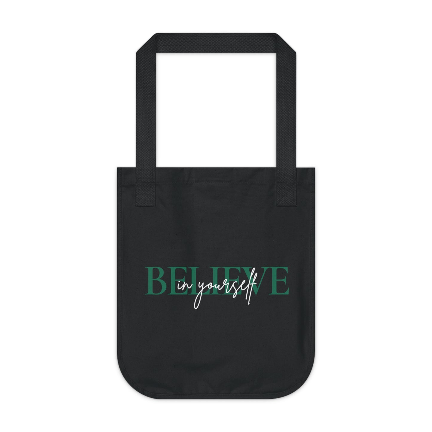 Believe in yourself Organic Canvas Tote Bag