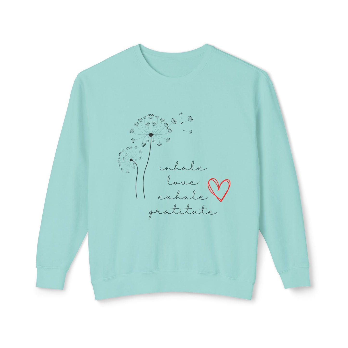 Inhale love exhale gratitude Unisex Lightweight Crewneck Sweatshirt