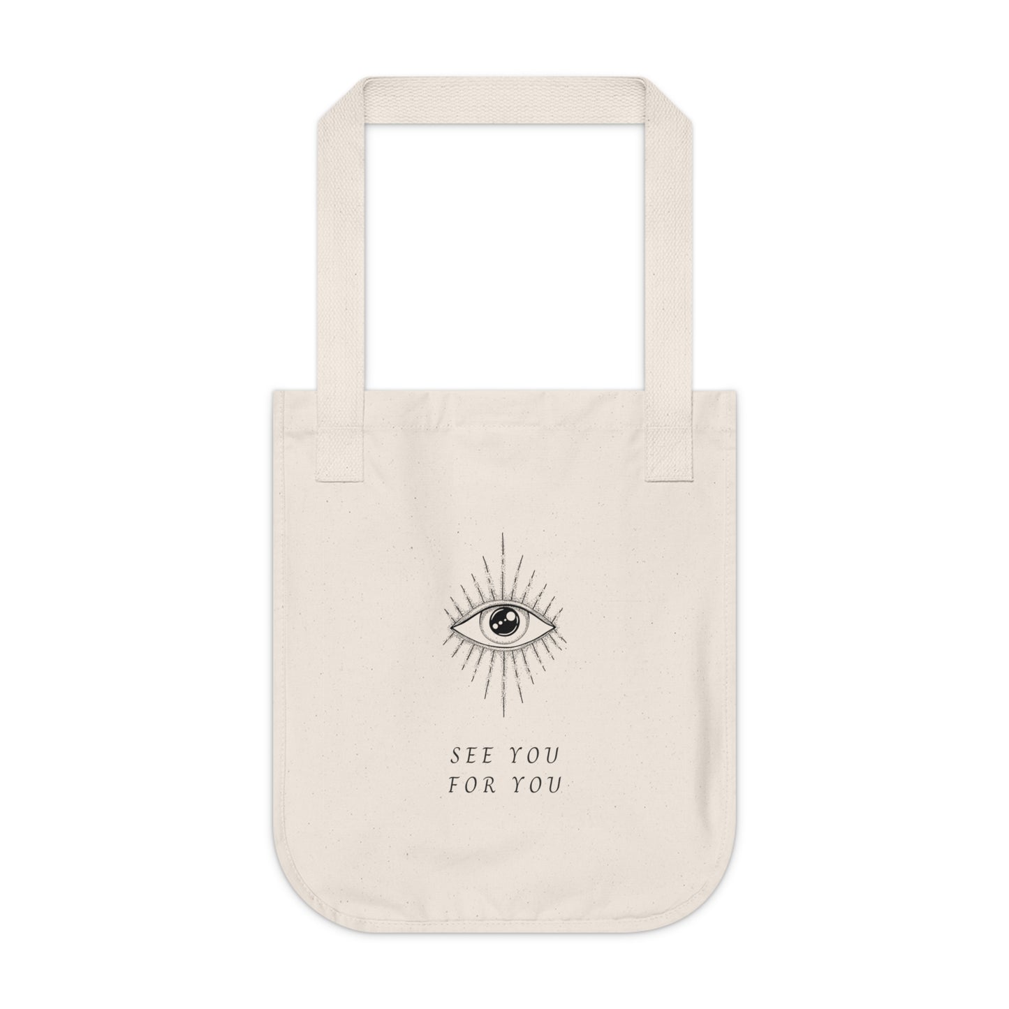 I see you for you Organic Canvas Tote Bag