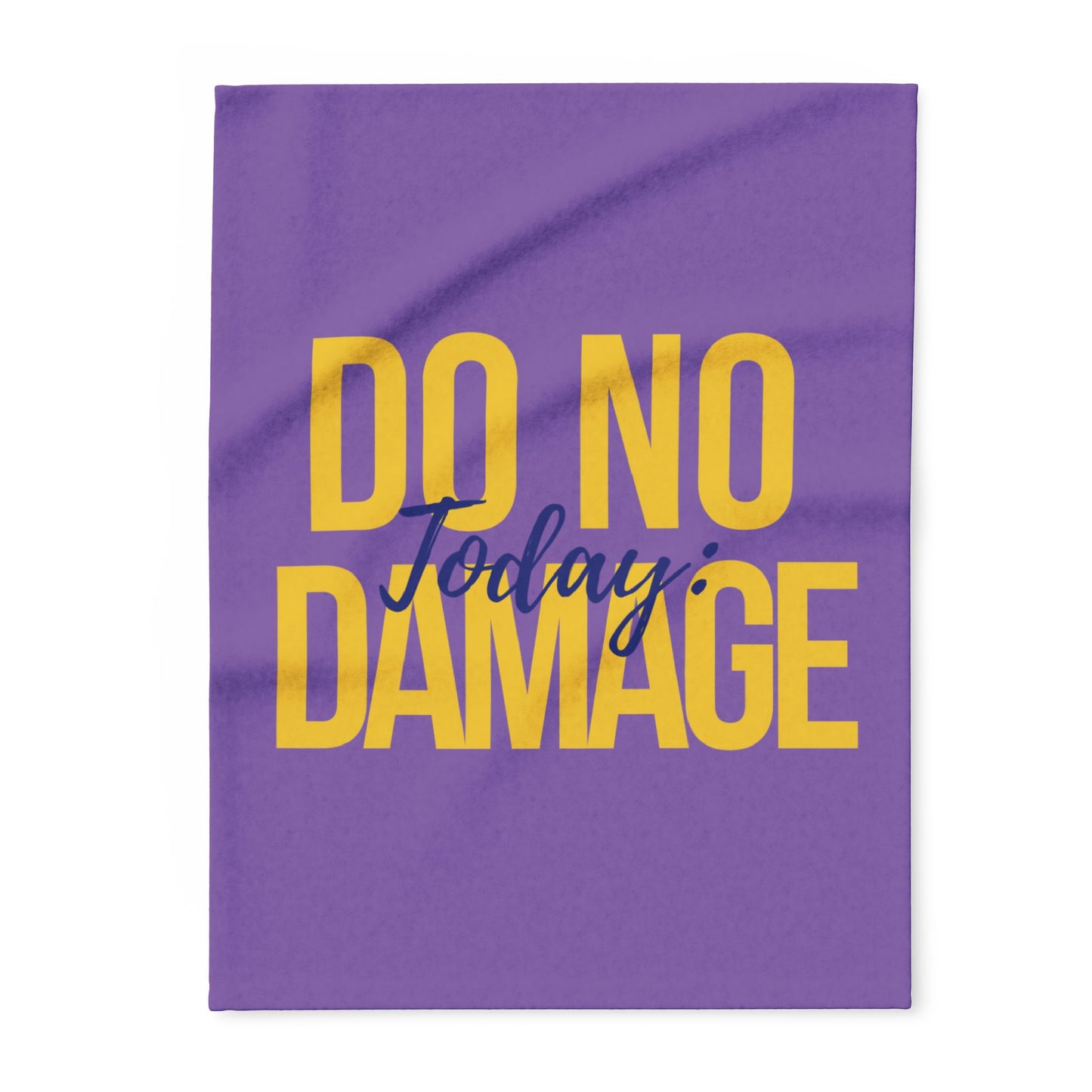 Today do no damage Arctic Fleece Blanket | Cozy Throw Blanket