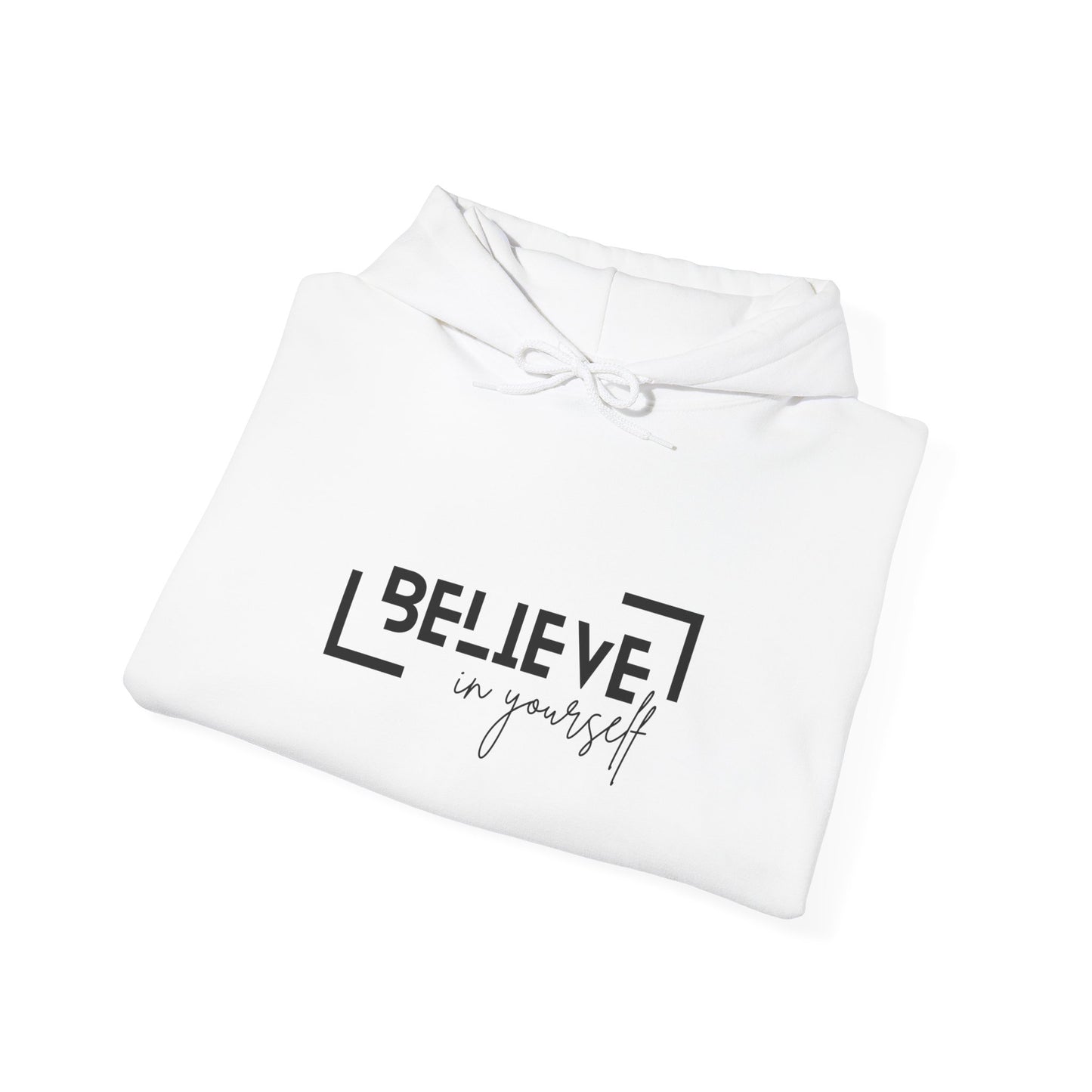 Believe in yourself Unisex Heavy Blend™ Hooded Sweatshirt