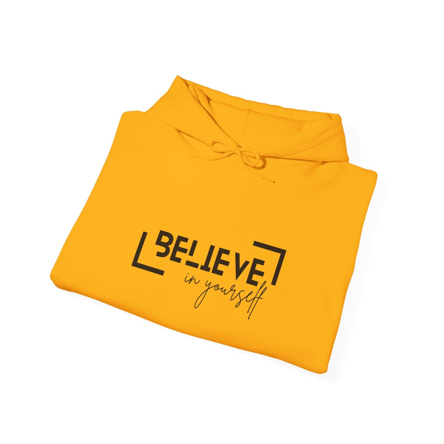 Believe in yourself Unisex Heavy Blend™ Hooded Sweatshirt