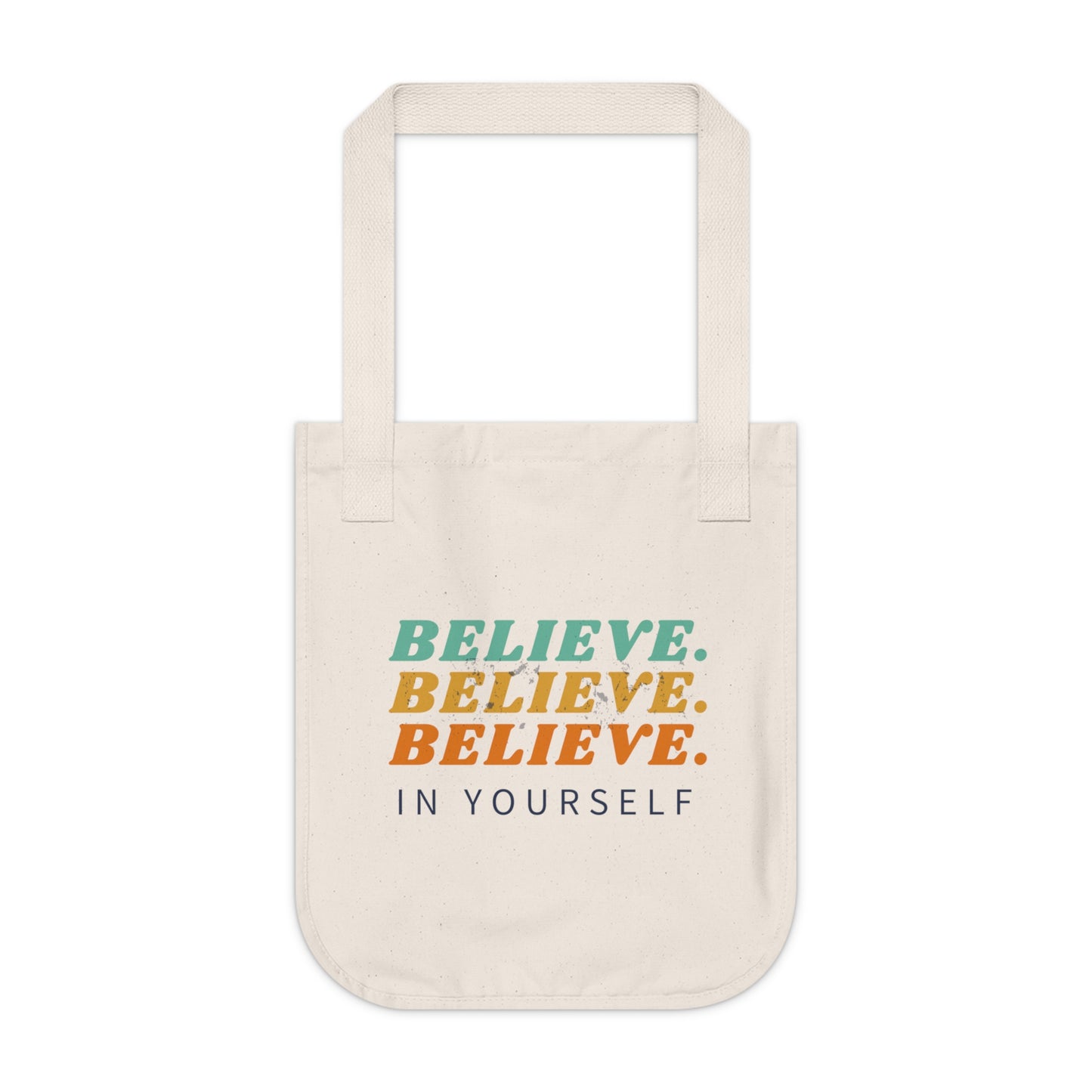 Believe in yourself Organic Canvas Tote Bag