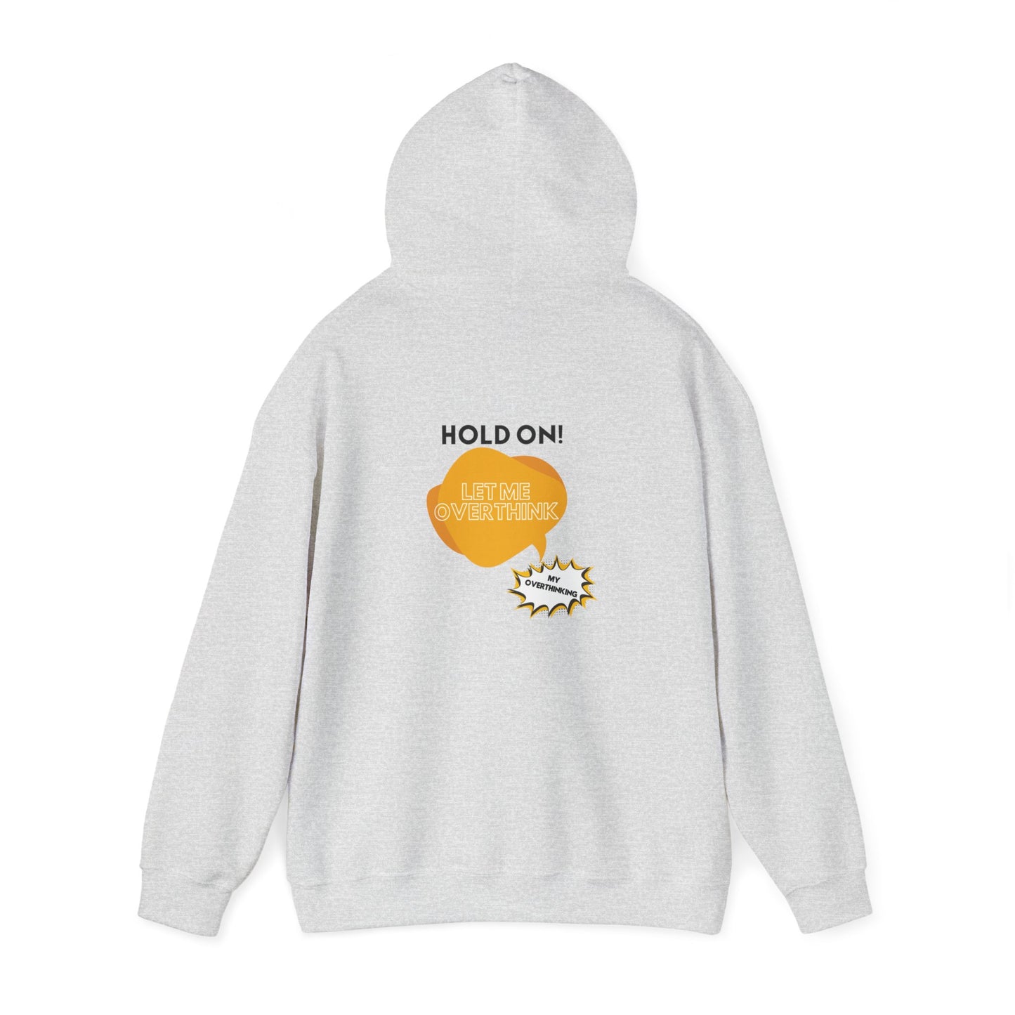 Hold on! Unisex Heavy Blend™ Hooded Sweatshirt