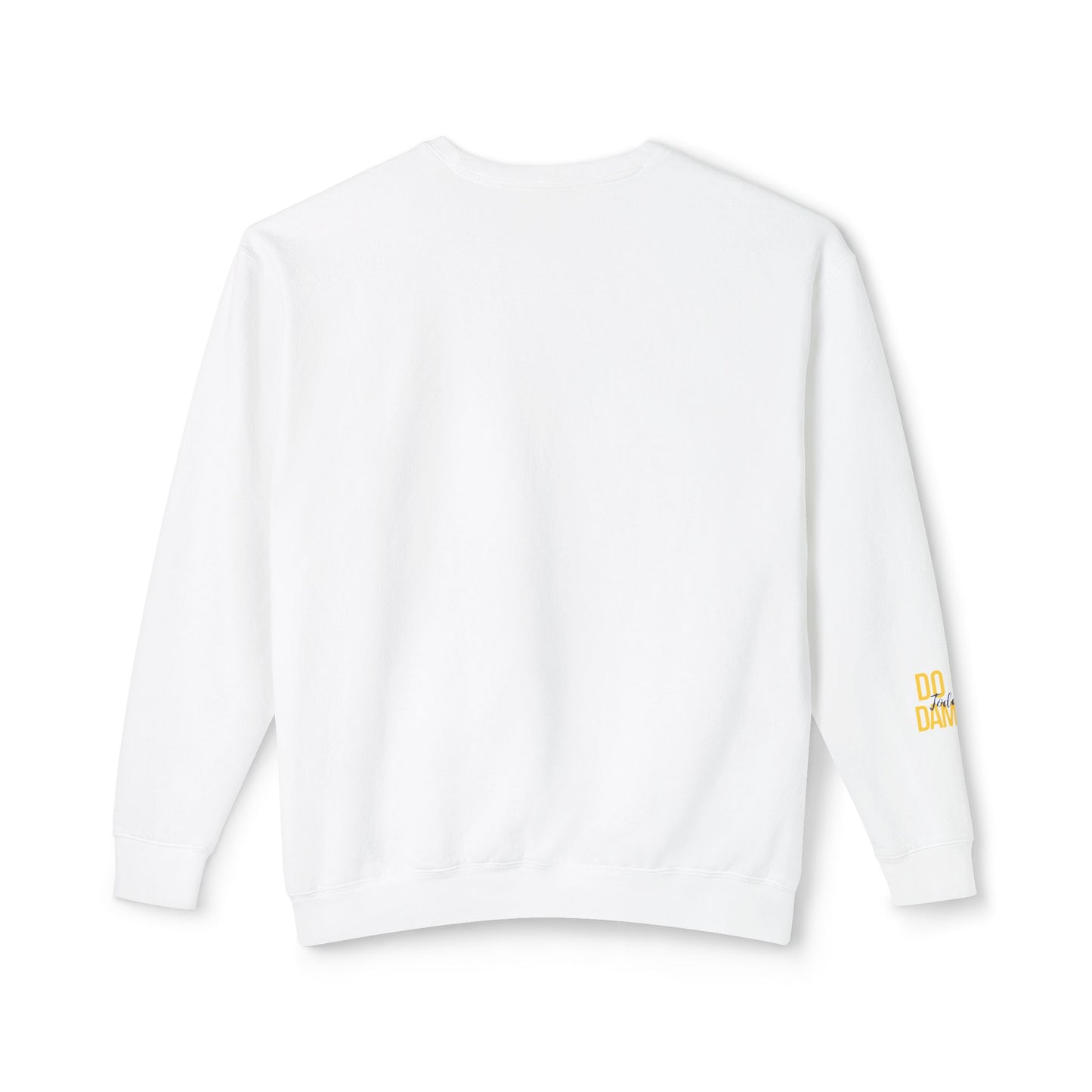 Today: Do no damage Unisex Lightweight Crewneck Sweatshirt