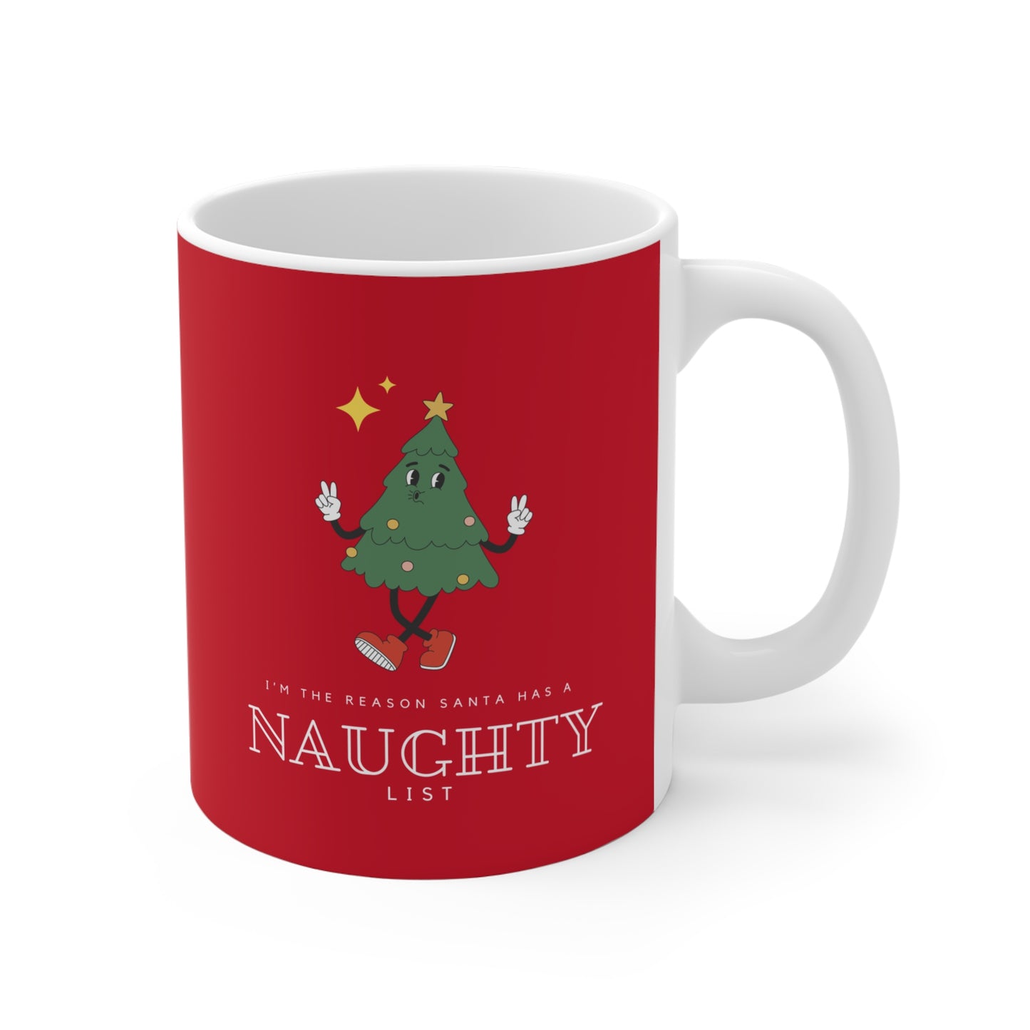 I'm the reason Santa has a Naughty List Mug 11oz