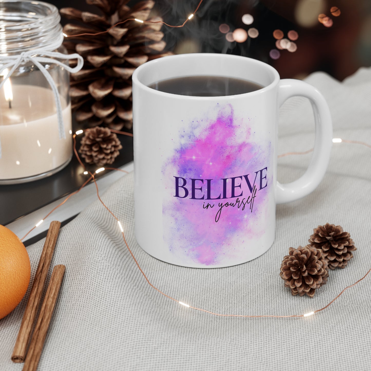 Believe in yourself Mug 11oz