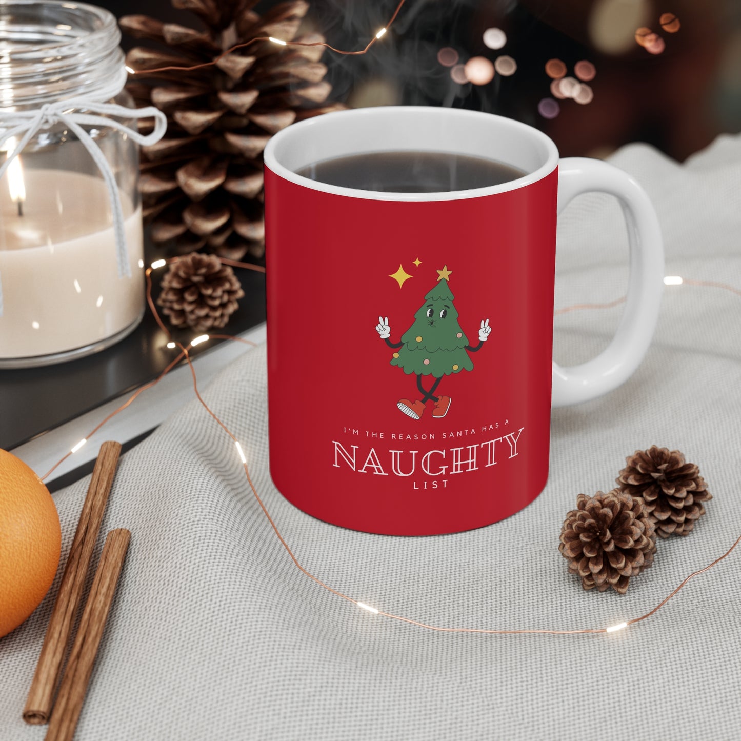 I'm the reason Santa has a Naughty List Mug 11oz