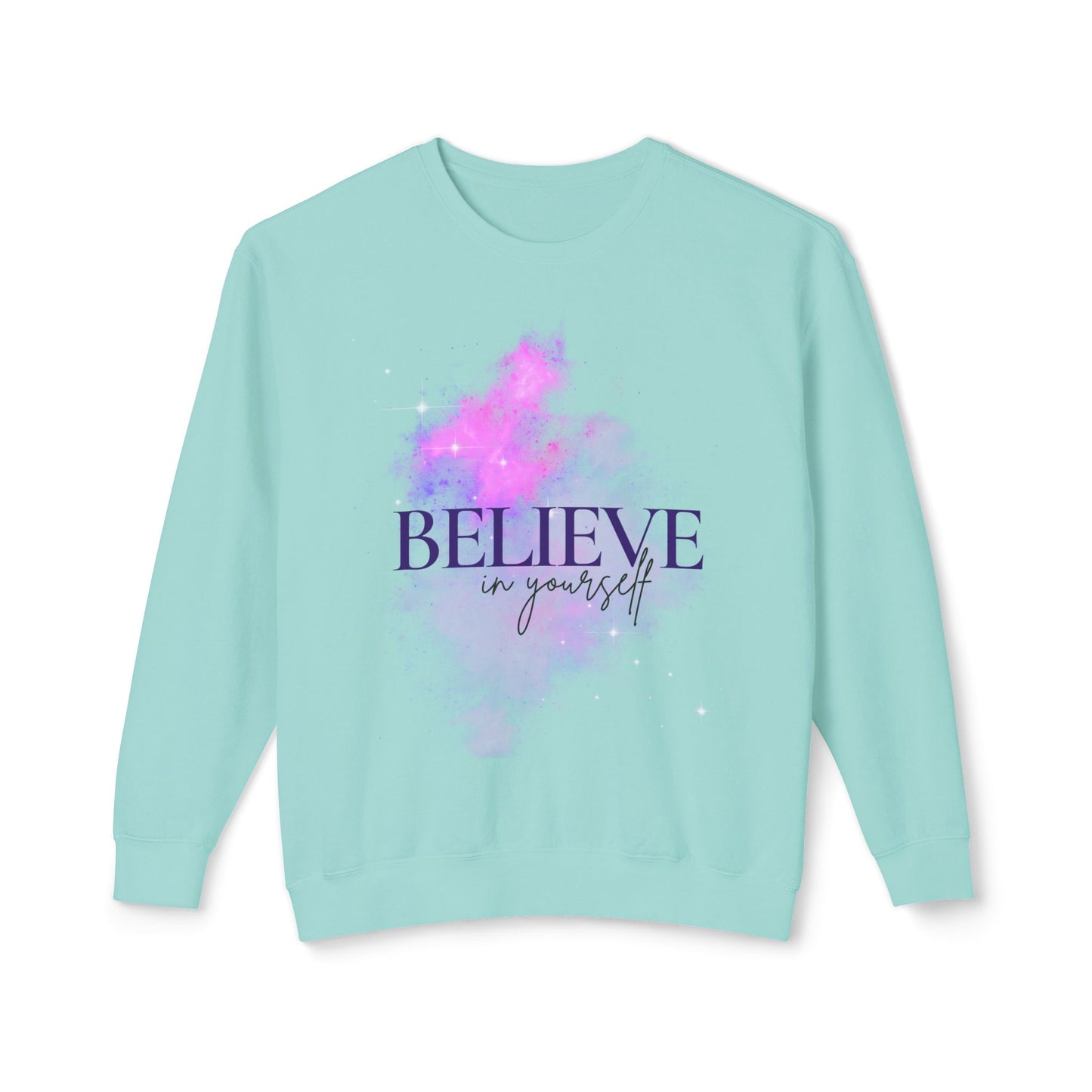 Believe in yourself Unisex Lightweight Crewneck Sweatshirt