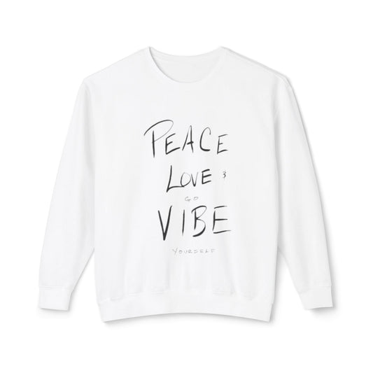 Peace love go vibe yourself Unisex Lightweight Crewneck Sweatshirt