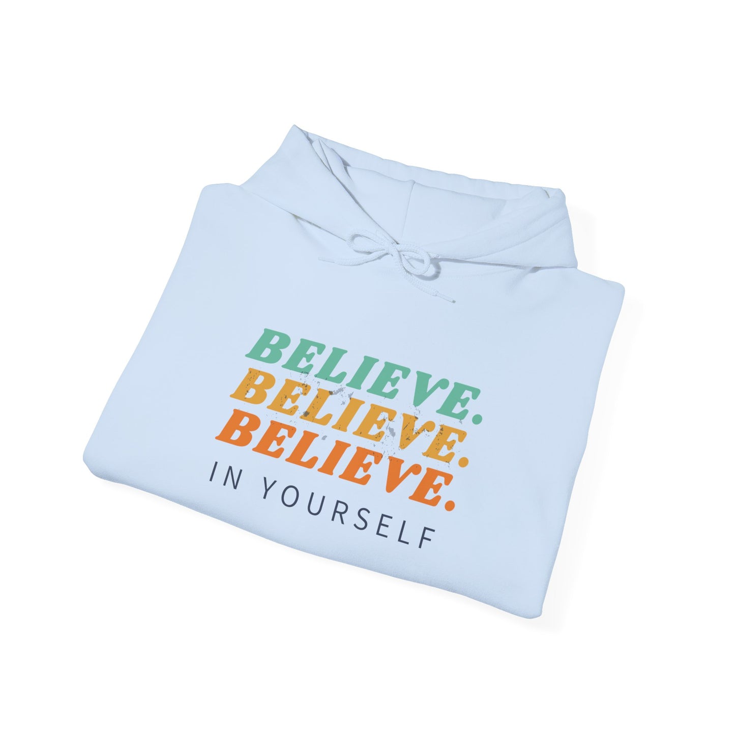 Believe in yourself Unisex Heavy Blend™ Hooded Sweatshirt