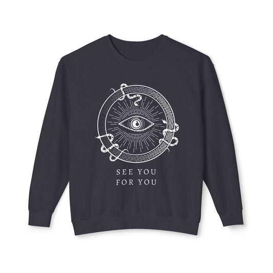 I see you for you Unisex Lightweight Crewneck Sweatshirt