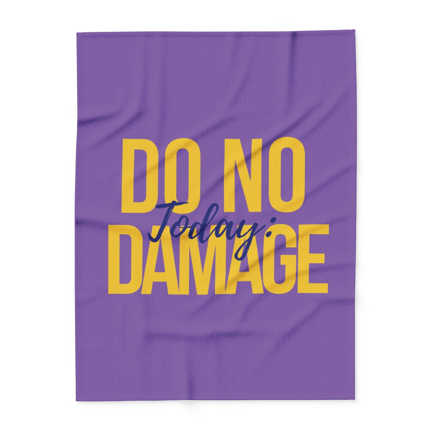 Today do no damage Arctic Fleece Blanket | Cozy Throw Blanket