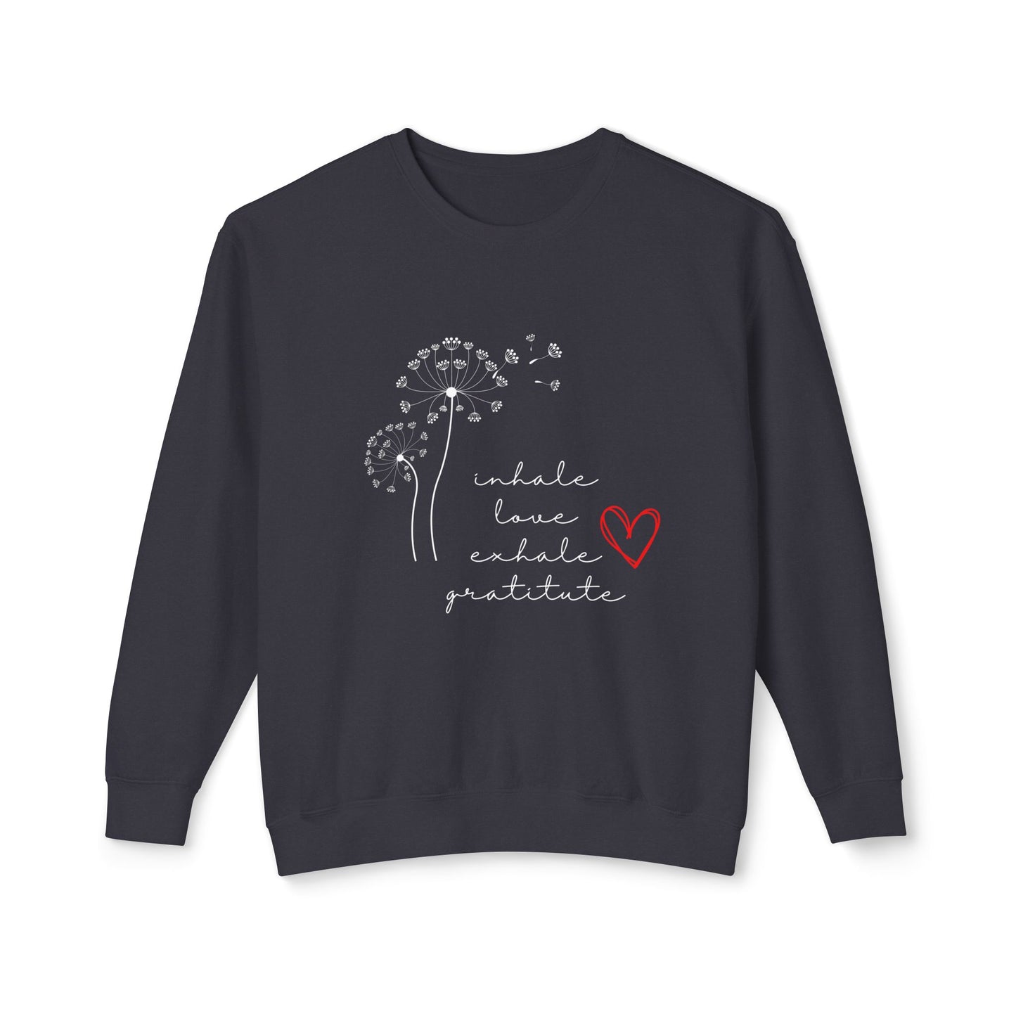 Inhale love exhale gratitude Unisex Lightweight Crewneck Sweatshirt