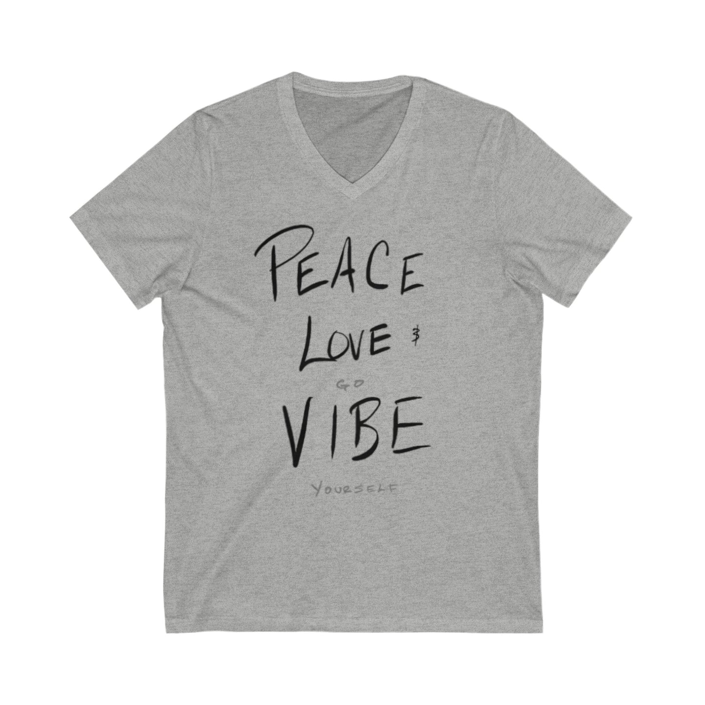 Peace, love, go vibe yourself Unisex Jersey Short Sleeve V-Neck Tee