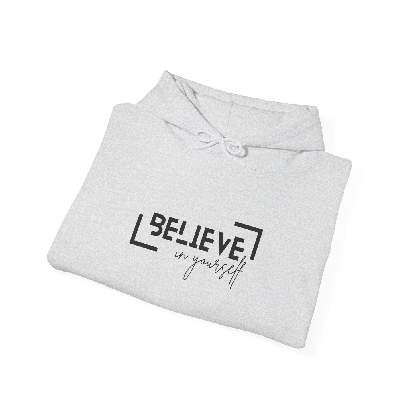 Believe in yourself Unisex Heavy Blend™ Hooded Sweatshirt