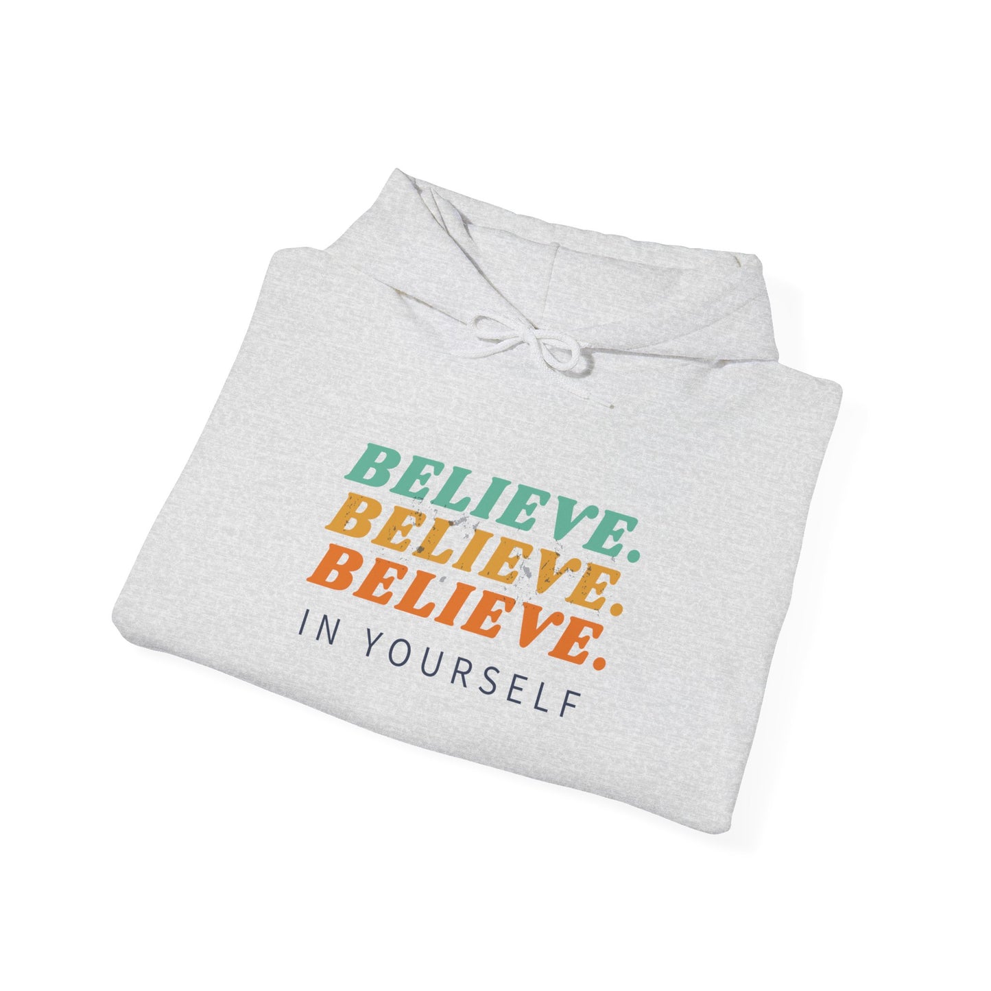 Believe in yourself Unisex Heavy Blend™ Hooded Sweatshirt