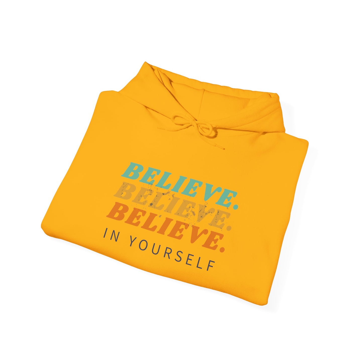 Believe in yourself Unisex Heavy Blend™ Hooded Sweatshirt