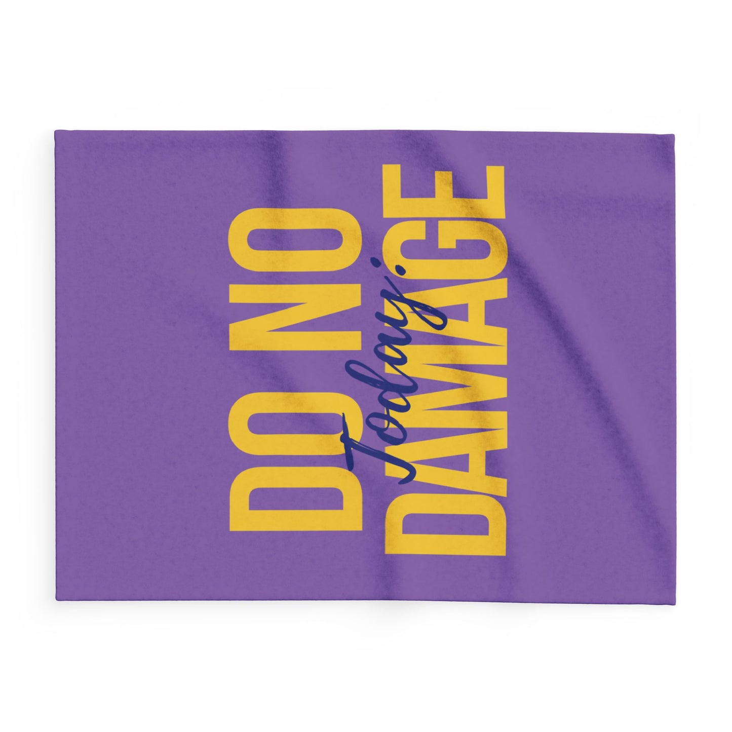 Today do no damage Arctic Fleece Blanket | Cozy Throw Blanket