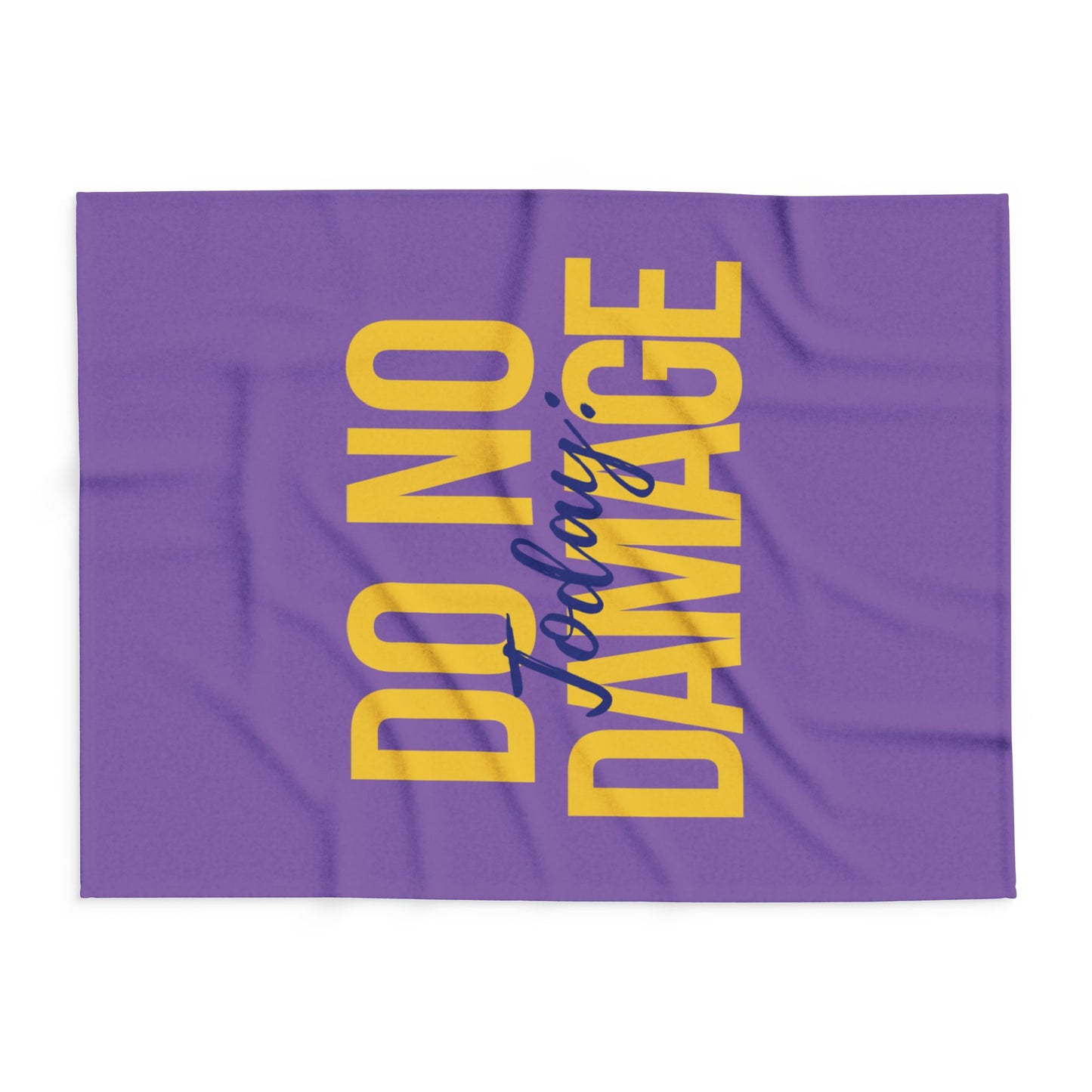 Today do no damage Arctic Fleece Blanket | Cozy Throw Blanket