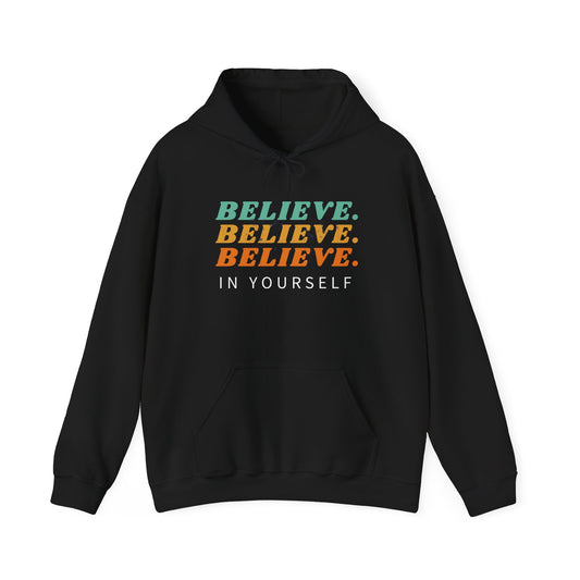 Believe in yourself Unisex Heavy Blend™ Hooded Sweatshirt