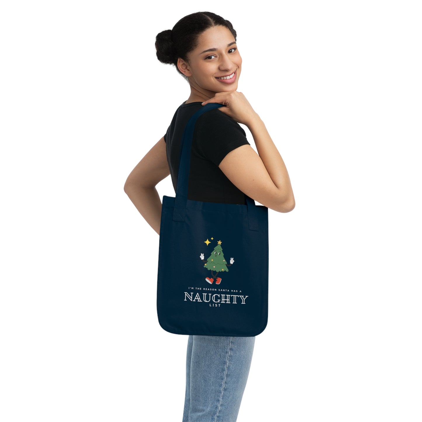 I'm the reason Santa has a naughty list Organic Canvas Tote Bag