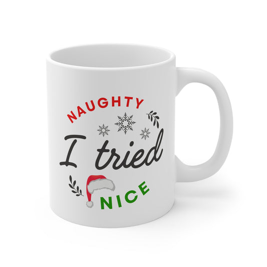 Naughty, Nice, I tried Mug 11oz