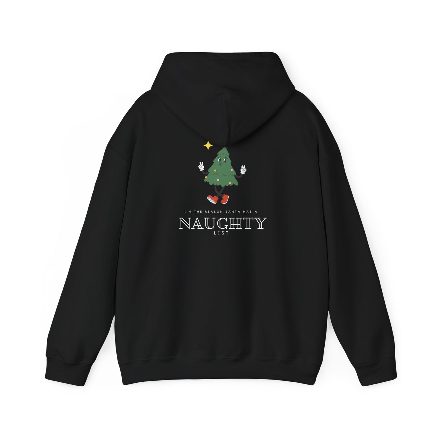 I'm the reason Santa has a Naughty List Unisex Heavy Blend™ Hooded Sweatshirt