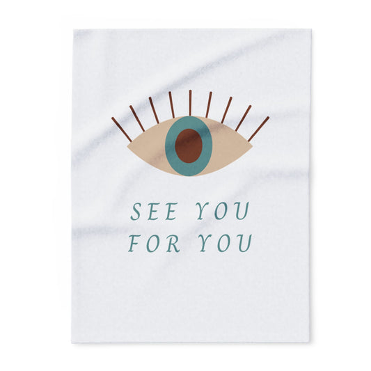 I see you for you Arctic Fleece Blanket | Cozy Throw Blanket