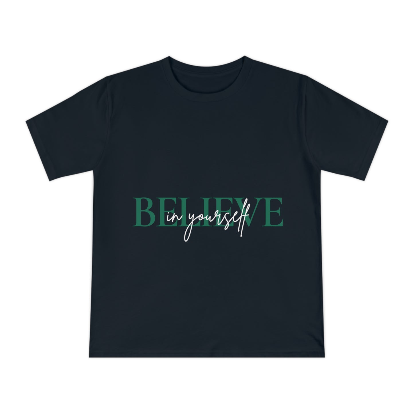 Believe in yourself Unisex Classic Jersey T-shirt