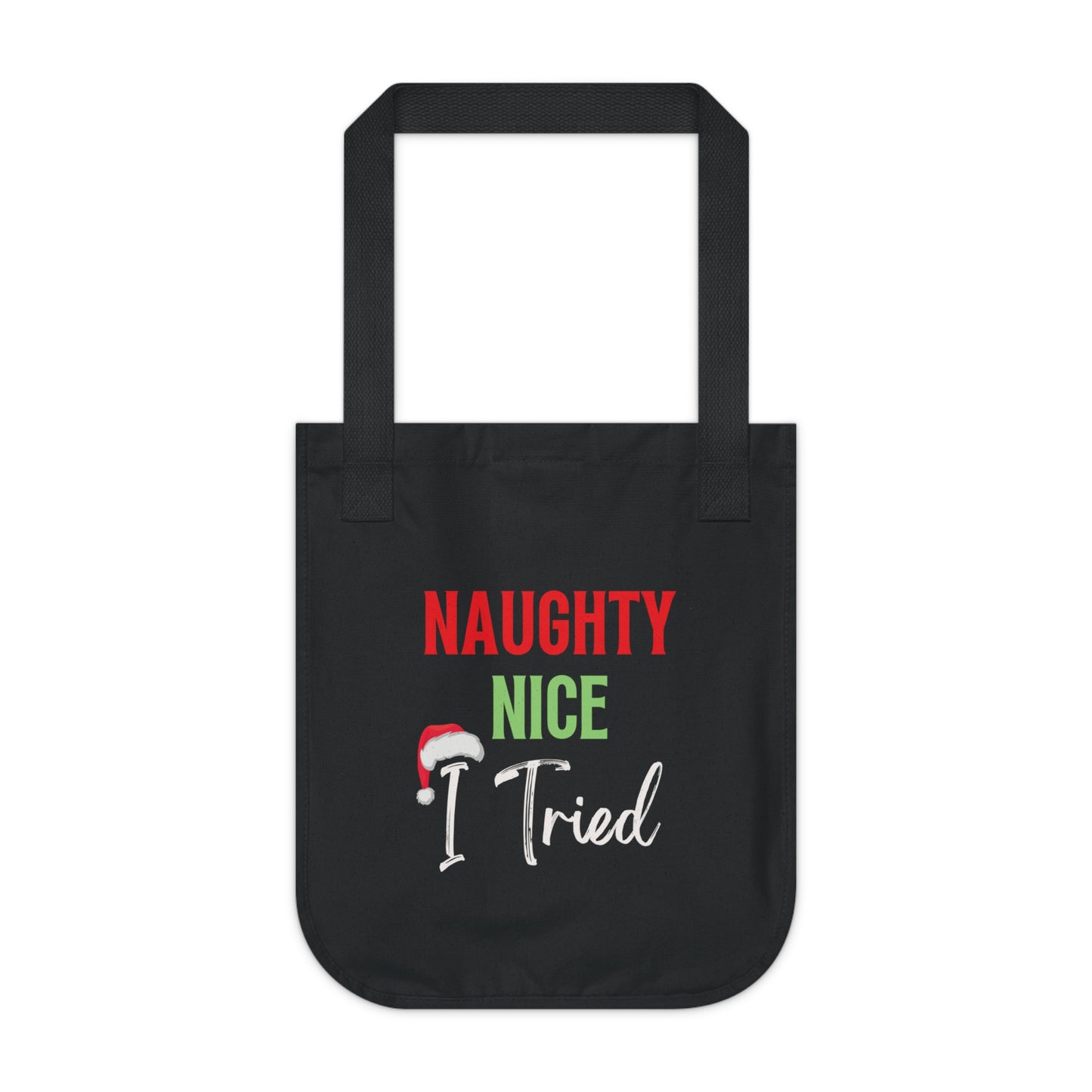 Naughty, Nice, I tried Organic Canvas Tote Bag