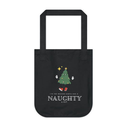 I'm the reason Santa has a naughty list Organic Canvas Tote Bag