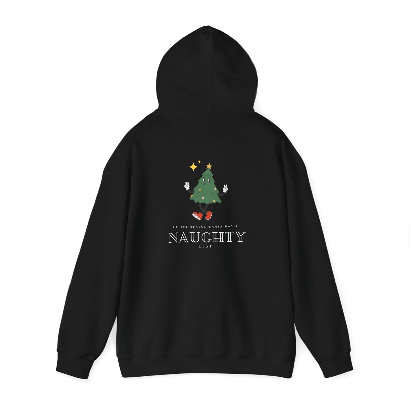 I'm the reason Santa has a Naughty List Unisex Heavy Blend™ Hooded Sweatshirt