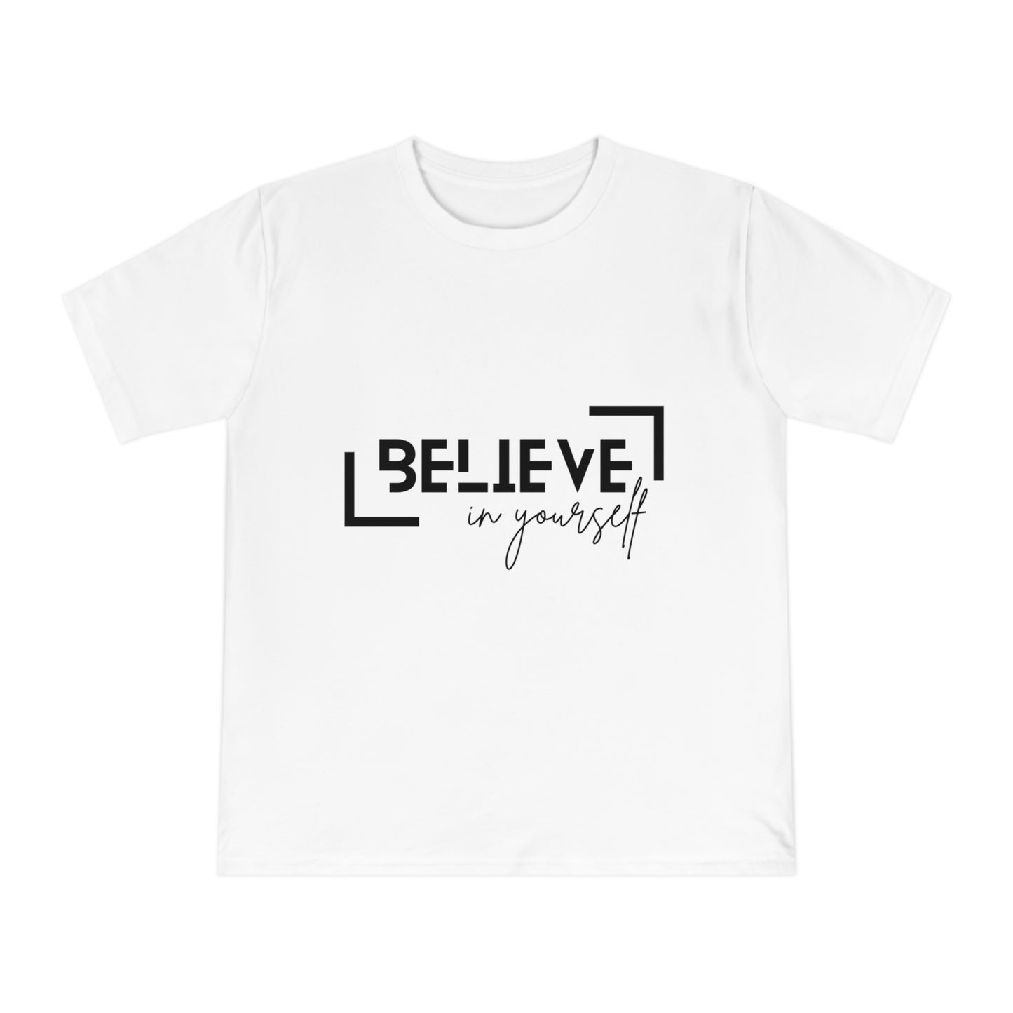 Believe in yourself Unisex Classic Jersey T-shirt