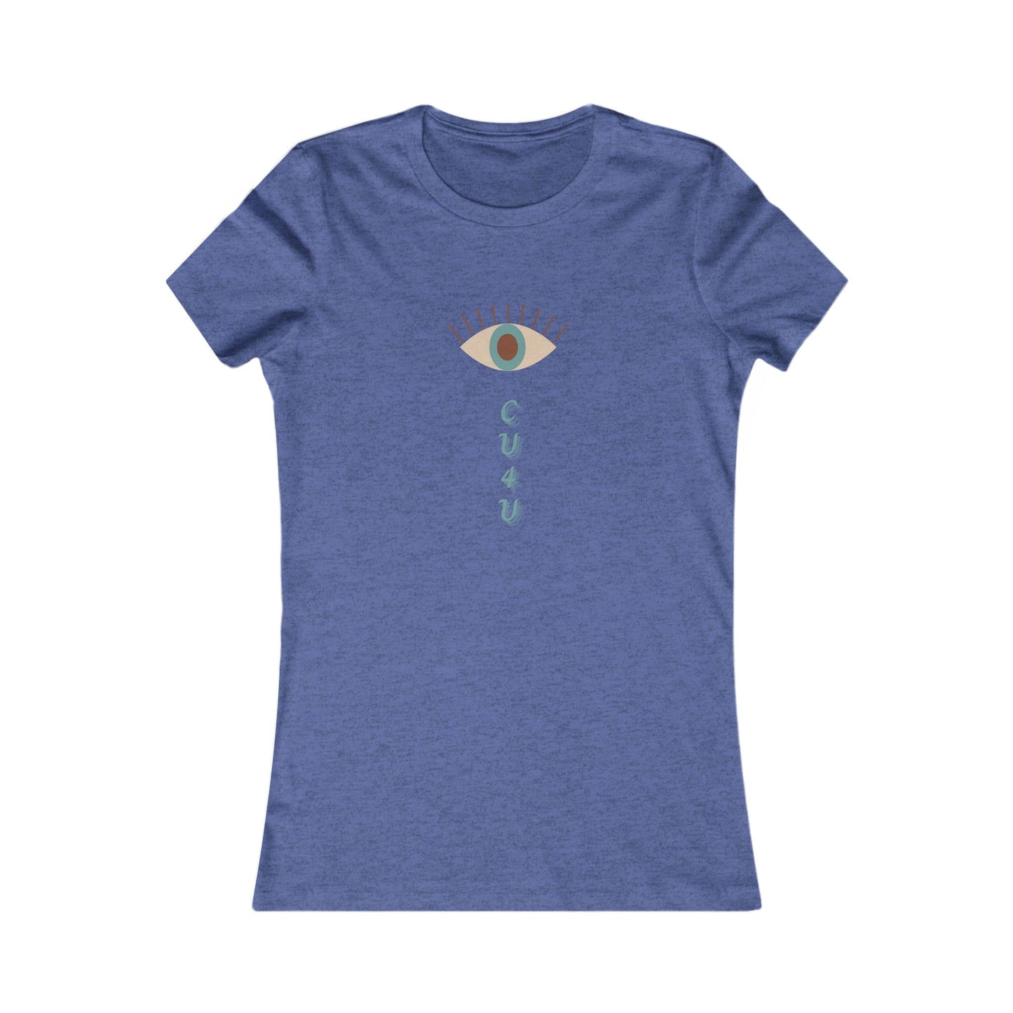 Copy of I see you for you Women's Favorite Tee