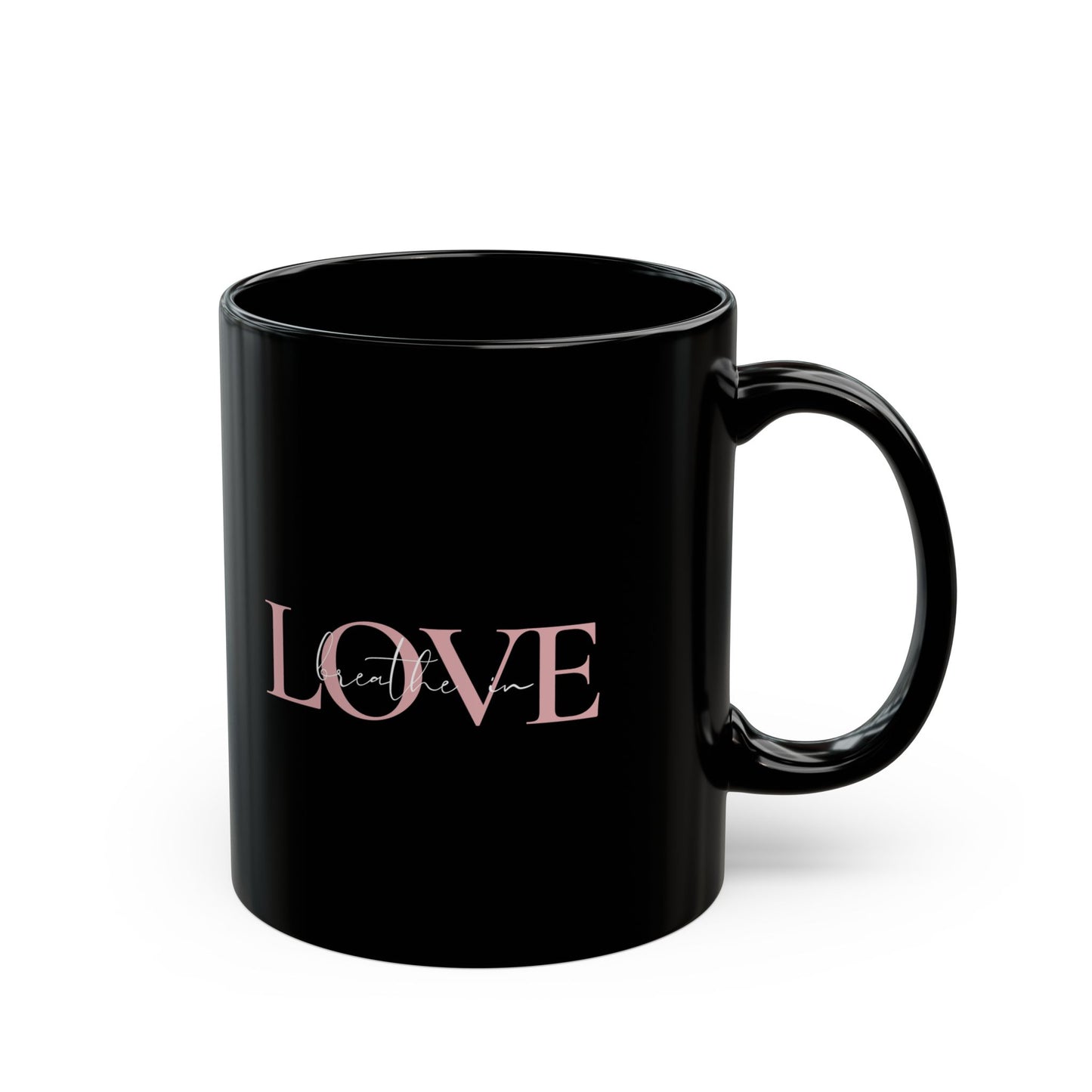 Breathe in Love, Exhale Gratitude Black Mug (11oz,)