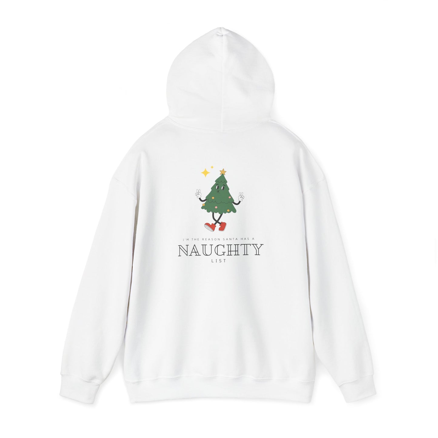 I'm the reason Santa has a Naughty List Unisex Heavy Blend™ Hooded Sweatshirt