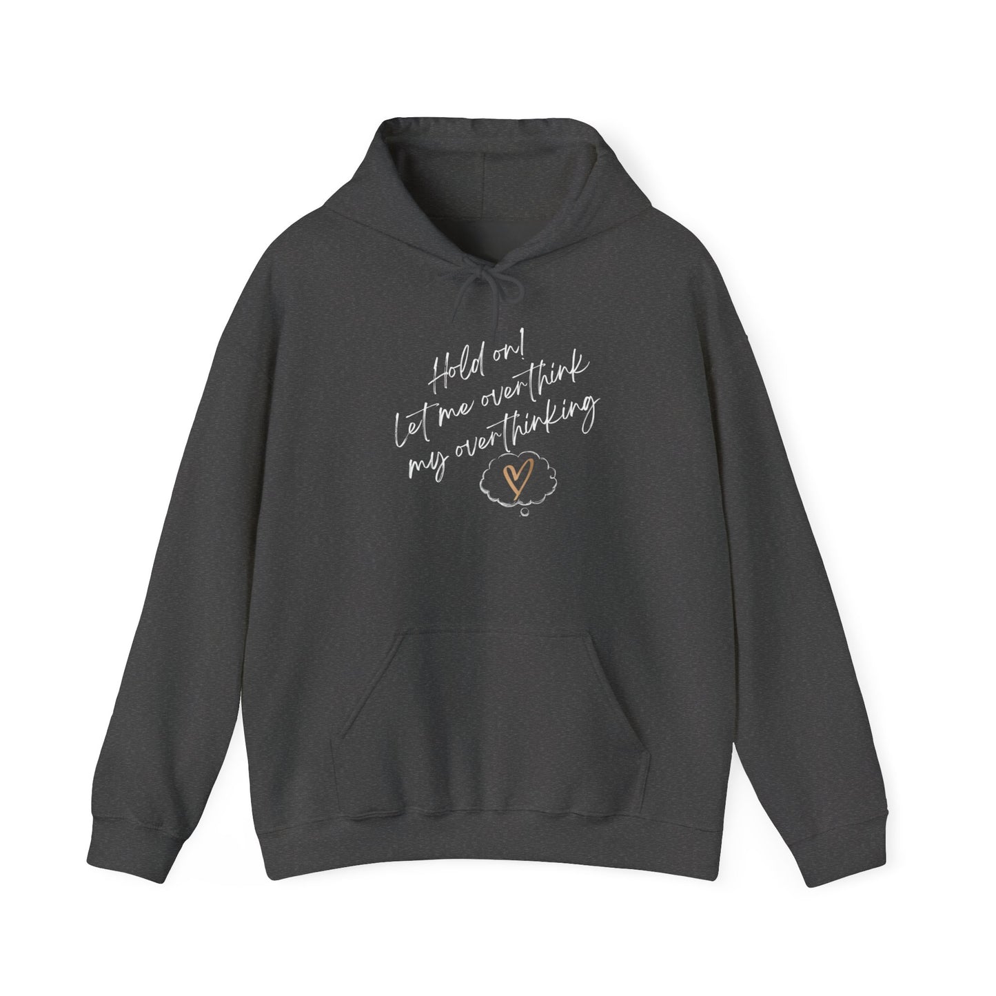 Hold on! Unisex Heavy Blend™ Hooded Sweatshirt