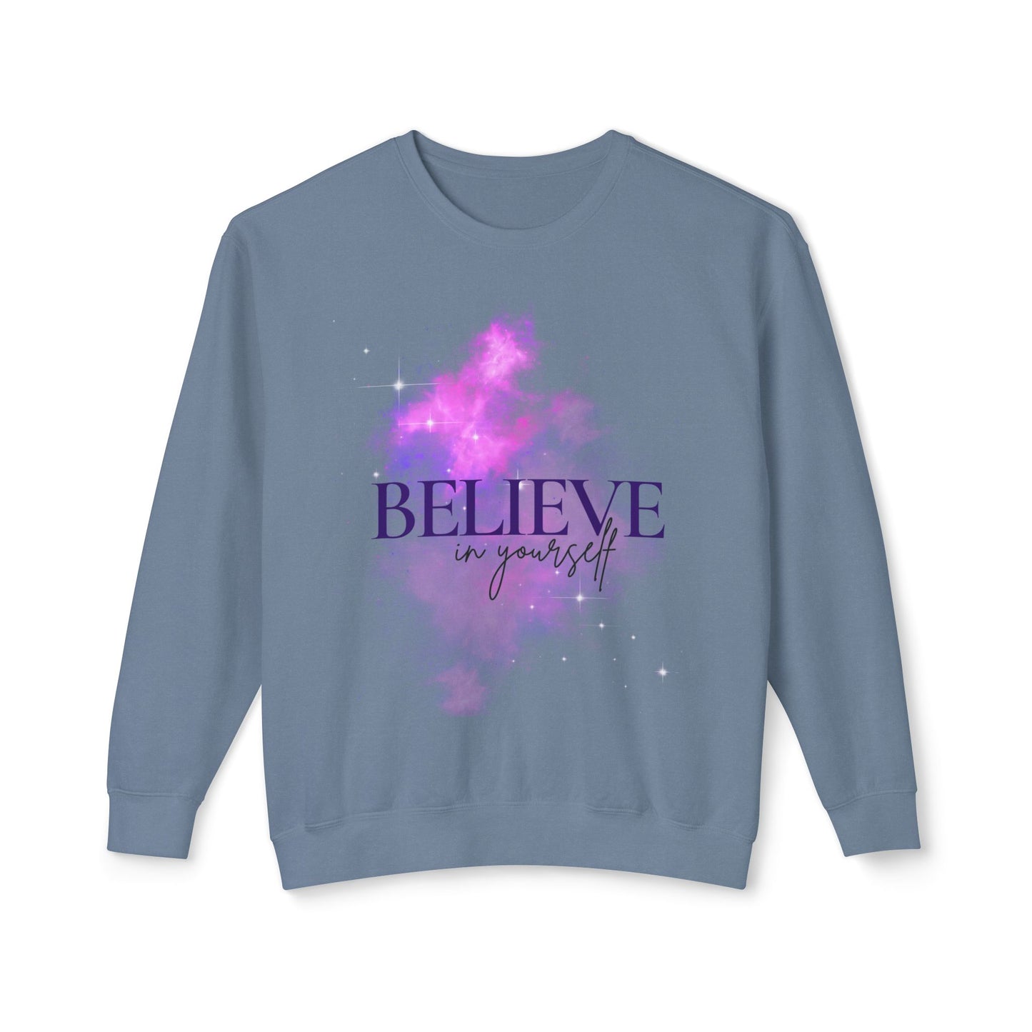 Believe in yourself Unisex Lightweight Crewneck Sweatshirt