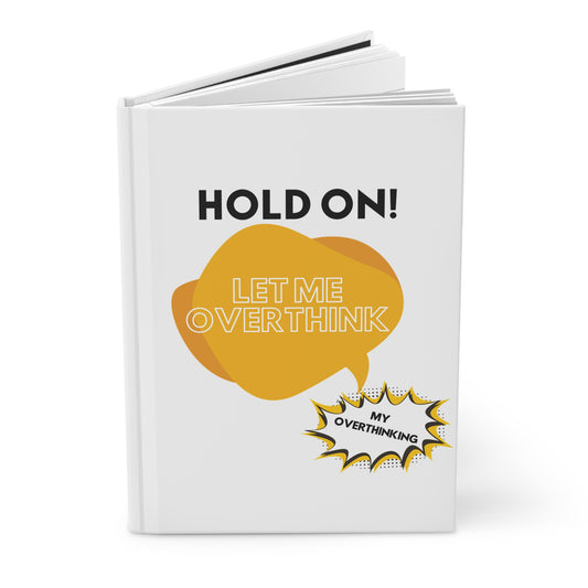 Hold On! Hardcover Journal Matte