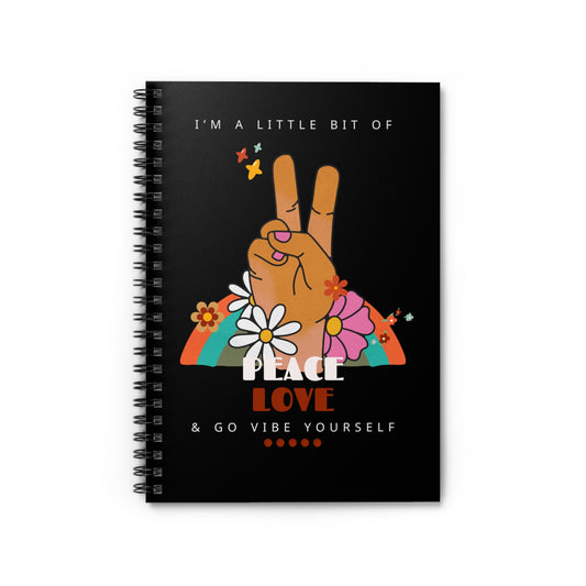 Peace, love, go vibe yourself Spiral Notebook - Ruled Line