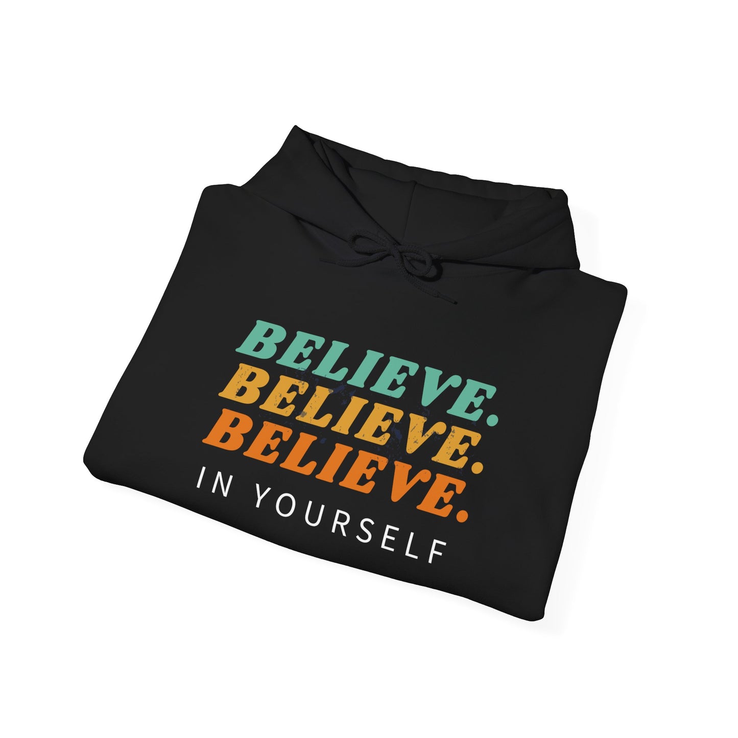 Believe in yourself Unisex Heavy Blend™ Hooded Sweatshirt