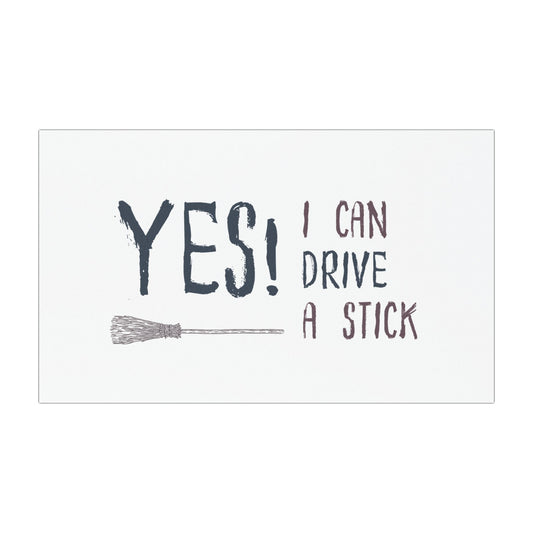 Yes, I can drive a stick Car Magnets