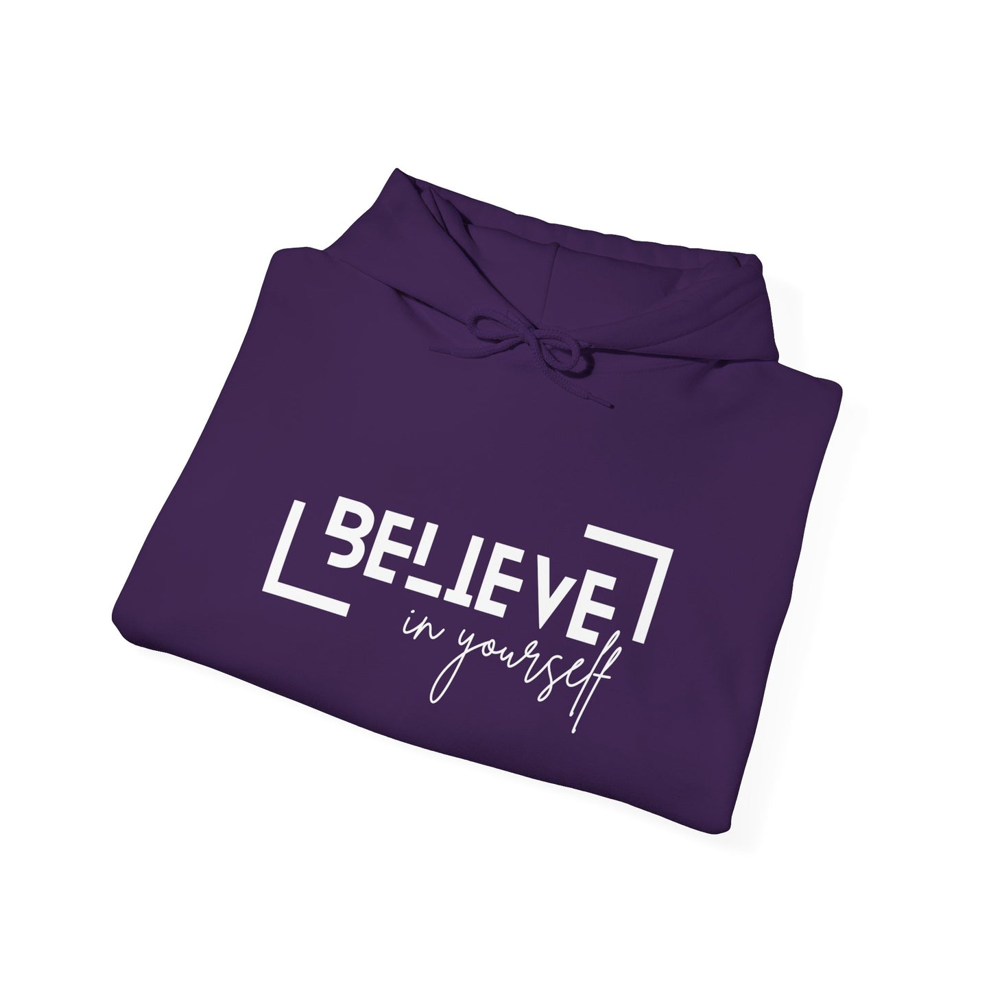 Believe in yourself Unisex Heavy Blend™ Hooded Sweatshirt