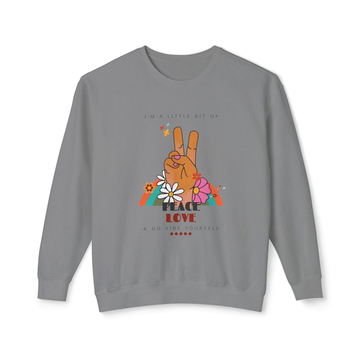 Peace, Love, Go Vibe Yourself Unisex Lightweight Crewneck Sweatshirt