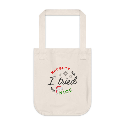 Naughty, Nice, I tried  Organic Canvas Tote Bag