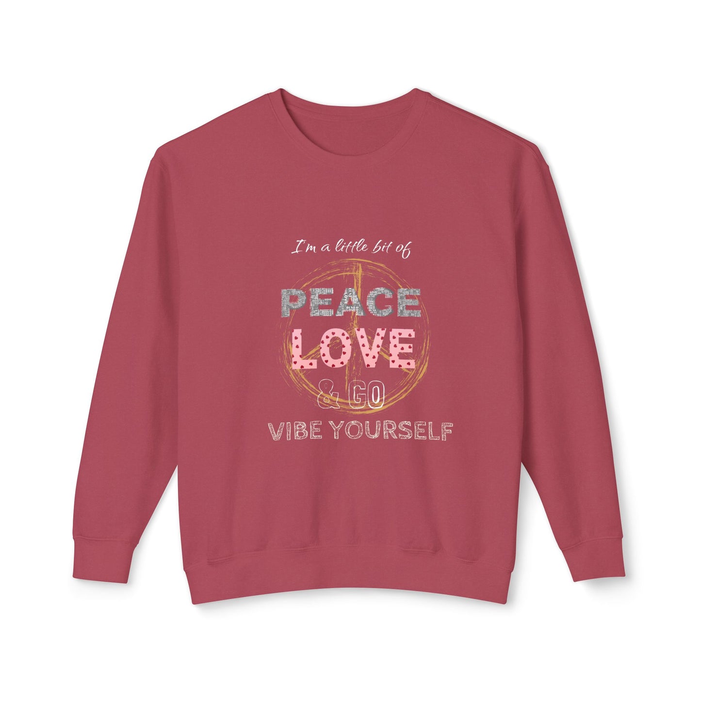 Peace, Love, Go vibe yourself Unisex Lightweight Crewneck Sweatshirt