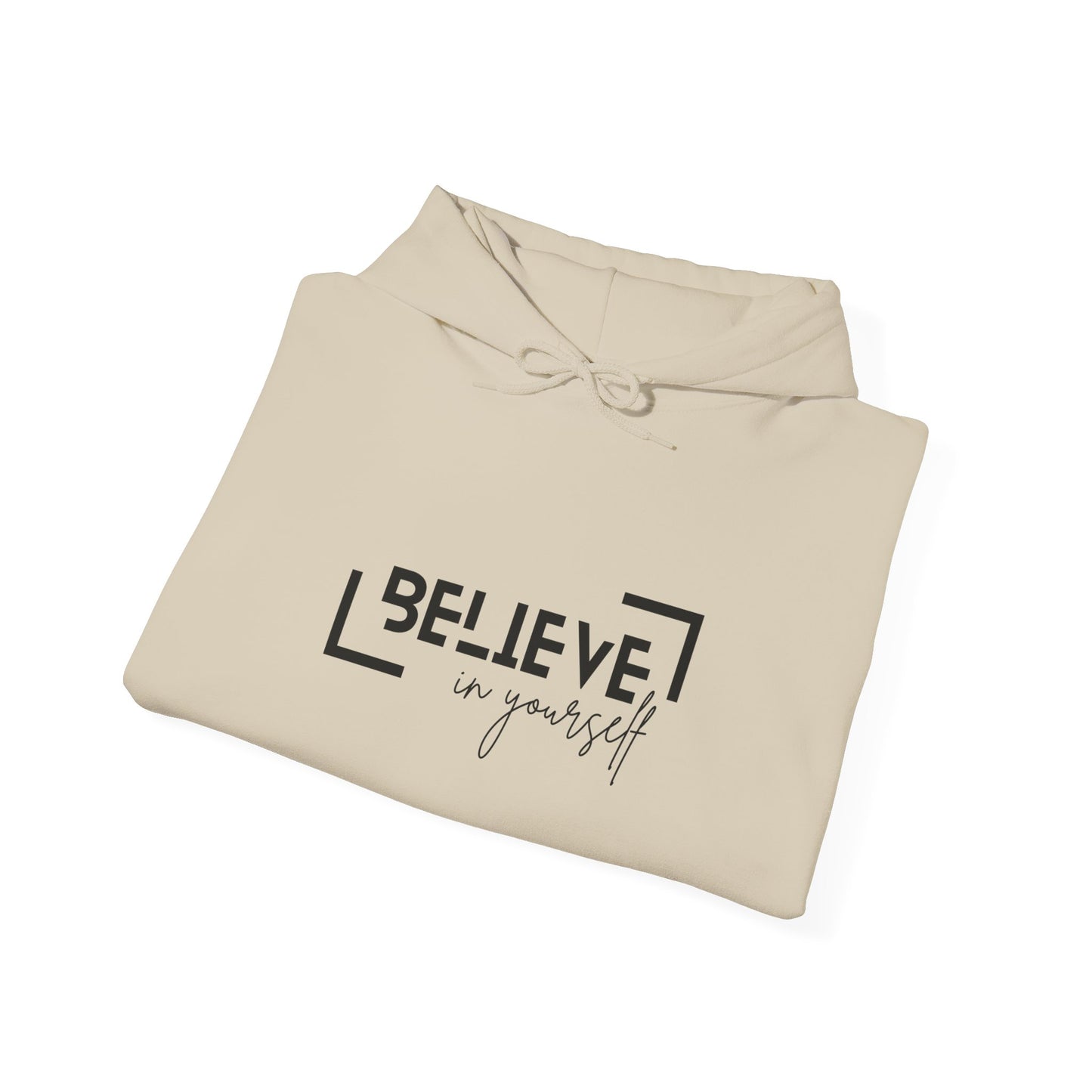 Believe in yourself Unisex Heavy Blend™ Hooded Sweatshirt