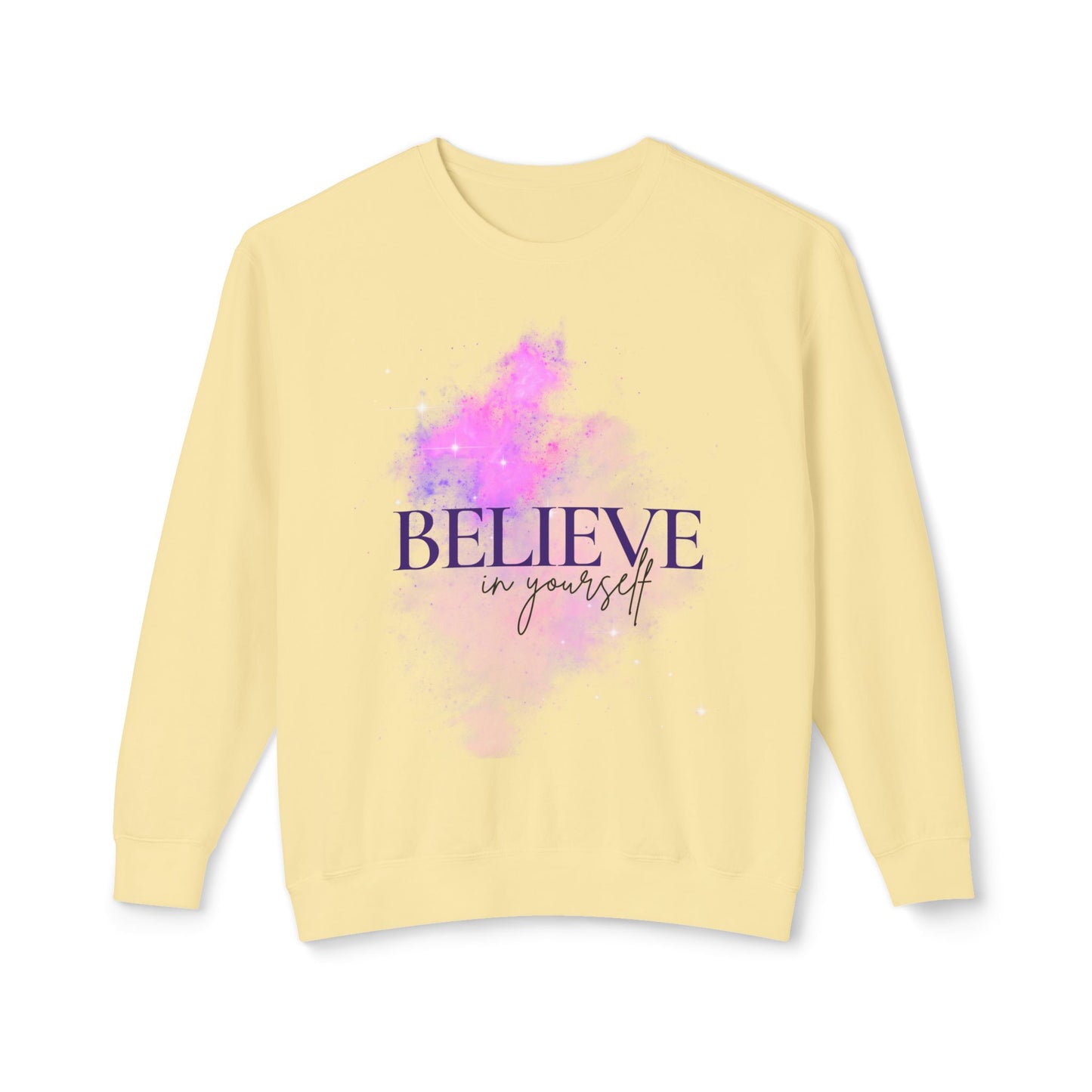 Believe in yourself Unisex Lightweight Crewneck Sweatshirt